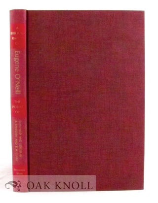 Order Nr. 36032 BIBLIOGRAPHY OF THE WORKS OF EUGENE O'NEILL. Ralph Sanborn, Barrett H. Clark