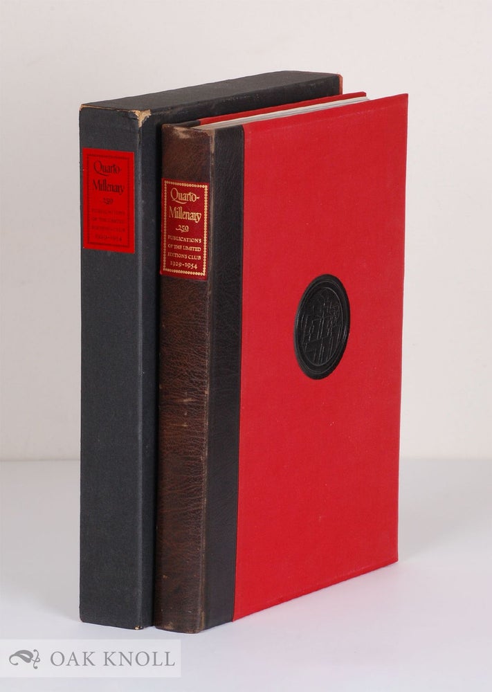 Order Nr. 36158 QUARTO-MILLENARY, THE FIRST 250 PUBLICATIONS AND THE FIRST 25 YEARS 1929 - 1954 OF THE LIMITED EDITIONS CLUB; A CRITIQUE, A CONSPECTUS, A BIBLIOGRAPHY, INDEXES.