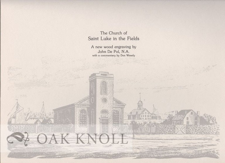 Order Nr. 36516 THE CHURCH OF SAINT LUKE IN THE FIELDS, A NEW WOOD ENGRAVING BY JOHN DEPOL. Don Wesely.