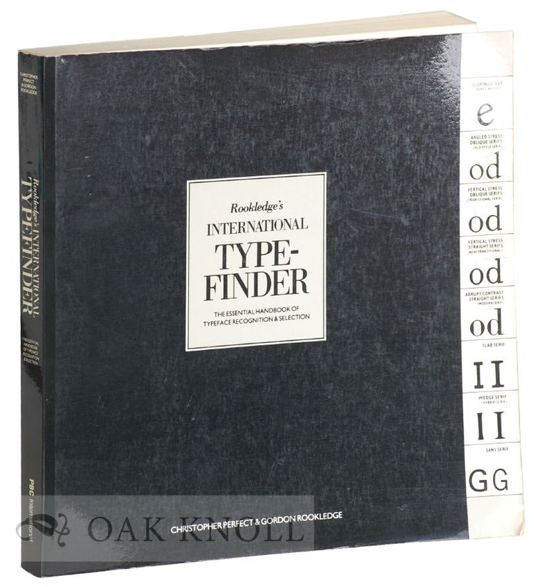 Order Nr. 36771 ROOKLEDGE'S INTERNATIONAL TYPEFINDER, THE ESSENTIAL HANDBOOK OF TYPEFACE RECOGNITION AND SELECTION. Gordon Rookledge.