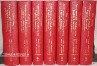 DICTIONARY OF ANONYMOUS AND PSEUDONYMOUS ENGLISH LITERATURE NEW AND REVISED EDITION BY DR. JAMES. Samuel and John Halkett.