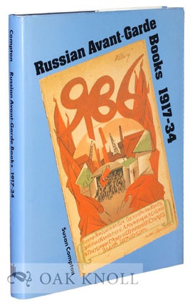 Order Nr. 37001 RUSSIAN AVANT-GARDE BOOKS 1917-34. Susan Compton