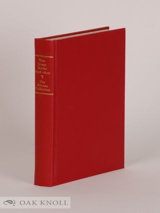 Order Nr. 37110 NEW JERSEY BOOKS, 1698-1800. Joseph J. Felcone