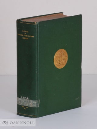 Order Nr. 37251 HISTORY OF THE NEW YORK SOCIETY LIBRARY, WITH AN INTRODUCTORY CHAPTER ON...