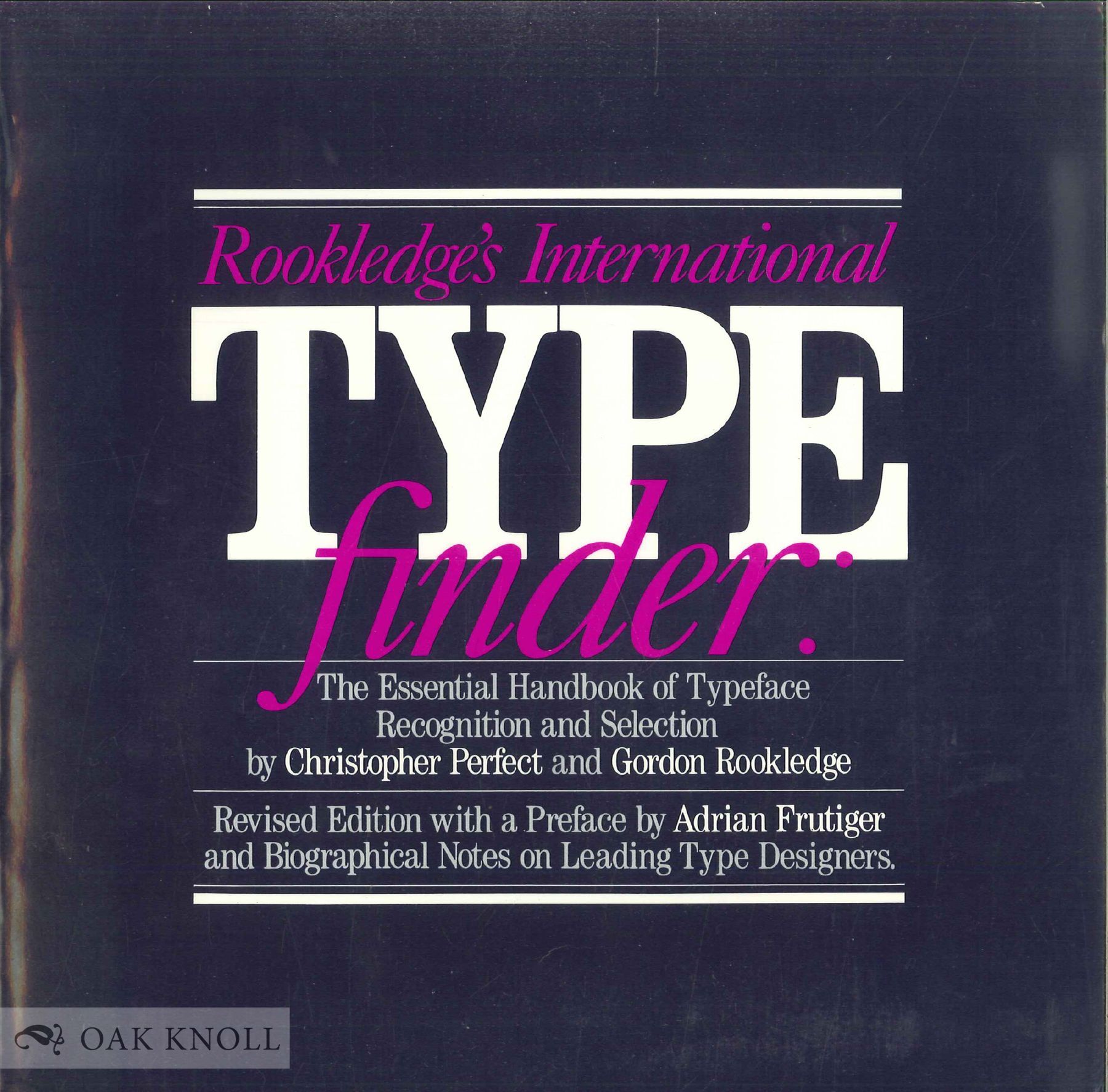 ROOKLEDGE'S INTERNATIONAL TYPEFINDER, THE ESSENTIAL HANDBOOK OF TYPEFA ...