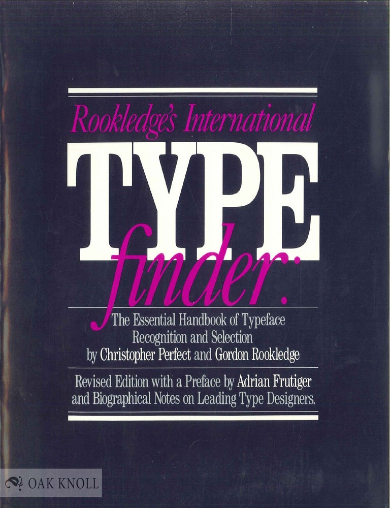 ROOKLEDGE'S INTERNATIONAL TYPEFINDER, THE ESSENTIAL HANDBOOK OF TYPEFA ...