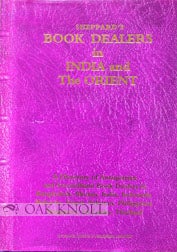 Order Nr. 37353 SHEPPARD'S BOOK DEALERS IN INDIA AND THE ORIENT, A DIRECTORY OF DEALERS IN...