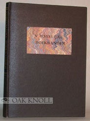 Order Nr. 37449 VORSTELIJKE BOEKBAND EN UIT DE KONINKLIJKE BIBLIOTHEEK. Jan Storm Van Leeuwen
