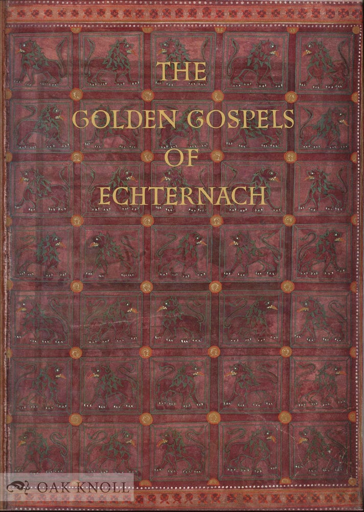 Order Nr. 37631 GOLDEN GOSPELS OF ECHTERNACH, CODEX AUREUS EPTERNACENSIS. Dr. Peter Metz.