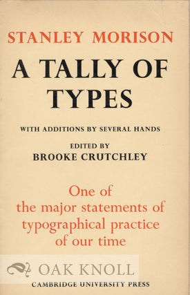 Order Nr. 37680 A TALLY OF TYPES. Stanley Morison