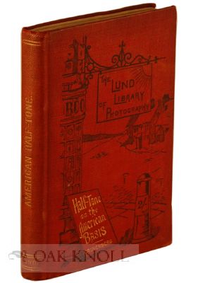 Order Nr. 38085 THE HALF-TONE ON THE AMERICAN BASIS FROM THE PERSONAL EXPERIENCE OF WILHELM...