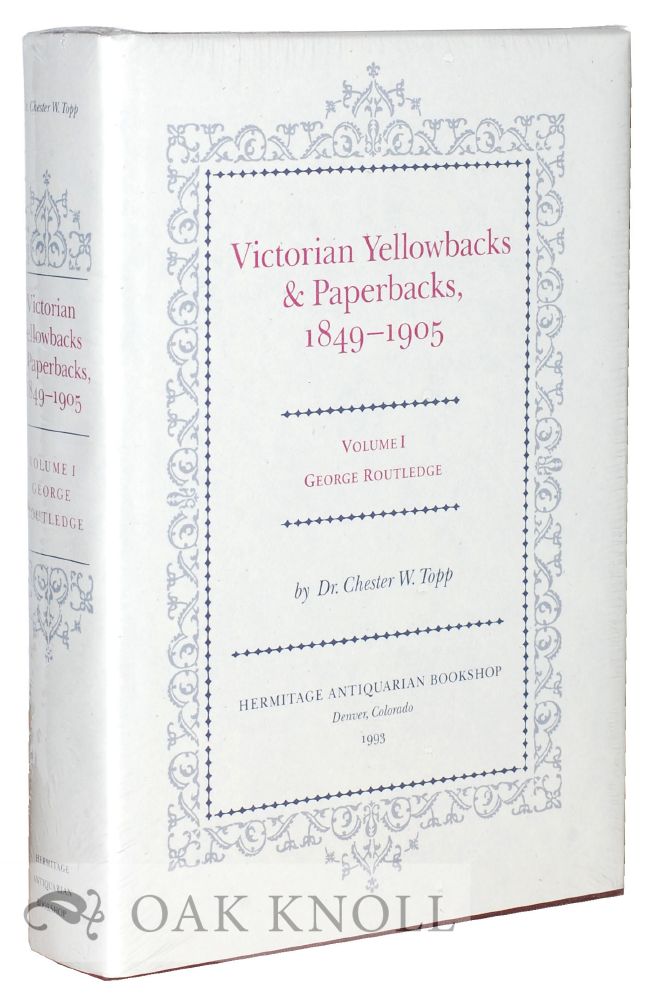 VICTORIAN YELLOWBACKS & PAPERBACKS, 1849-1905. VOLUME I. GEORGE ROUTLEDGE