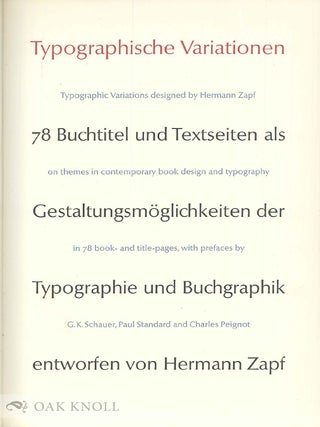 TYPOGRAPHISCHE VARIATIONEN, 78 BUCHTITEL UND TEXTSEITEN ALS GESTALTUNGSMOGLICHKEITEN DER TYPOGRAPHIE UND BUCHGRAPHIK ENTWORFEN VON HERMANN ZAPF.