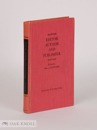 Order Nr. 38294 EDITOR, AUTHOR, AND PUBLISHER, PAPERS GIVEN AT THE EDITORIAL CONFERENCE,...