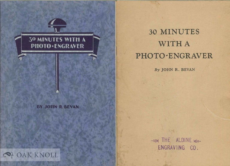 Order Nr. 38417 30 MINUTES WITH A PHOTO-ENGRAVER. John R. Bevan.