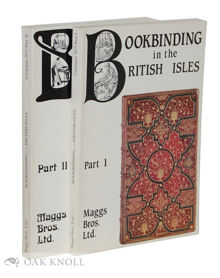Order Nr. 38666 BOOKBINDING IN THE BRITISH ISLES, SIXTEENTH TO THE TWENTIETH CENTURY. Maggs 1075.