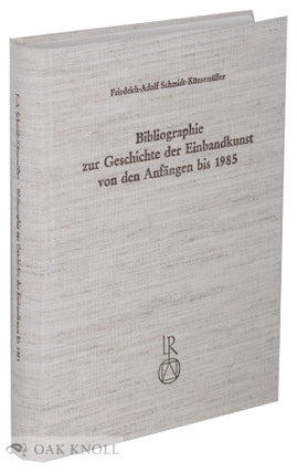Order Nr. 38872 BIBLIOGRAPHIE ZUR GESCHICHTE DER EINBANDKUNST VON DEN ANFANGEN BIS 1985....