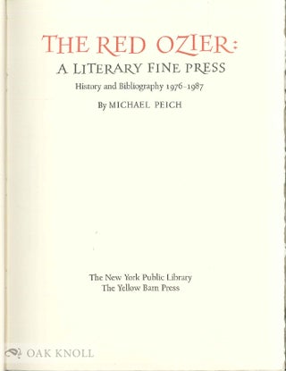 THE RED OZIER: A LITERARY FINE PRESS. HISTORY AND BIBLIOGRAPHY 1976-1987.