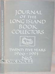 Order Nr. 39013 JOURNAL OF THE LONG ISLAND BOOK COLLECTORS, TWENTY FIVE YEARS, 1966-1991, NO. 5