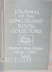 Order Nr. 39013 JOURNAL OF THE LONG ISLAND BOOK COLLECTORS, TWENTY FIVE YEARS, 1966-1991, NO. 5