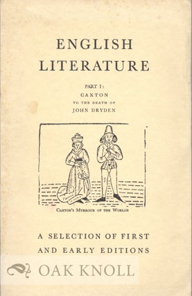 Order Nr. 39136 ENGLISH LITERATURE. PART I: 1482-1700 WITH A GROUP OF RARE FRENCH ROMANCES OF...