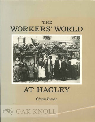 Order Nr. 39574 THE WORKERS' WORLD AT HAGLEY. Glenn Porter