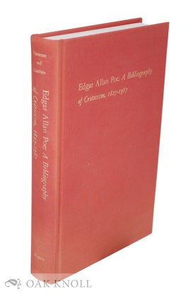 Order Nr. 39585 EDGAR ALLAN POE, A BIBLIOGRAPHY OF CRITICISM, 1827-1967. J. Lasley Dameron