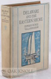 Order Nr. 39608 DELAWARE AND THE EASTERN SHORE, SOME ASPECTS OF A PENINSULA PLEASANT AND WELL...
