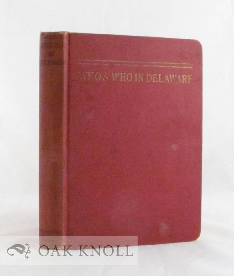 Order Nr. 39784 WHO'S WHO IN DELAWARE, A BIOGRAPHICALDICTIONARY OF DELAWARE'S LEADING. Seth Harmon.