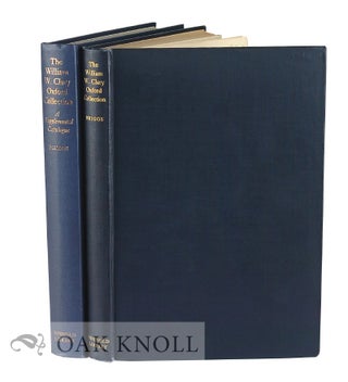 Order Nr. 39959 THE WILLIAM W. CLARY OXFORD COLLECTION, A DESCRIPTIVE CATALOGUE.With A...