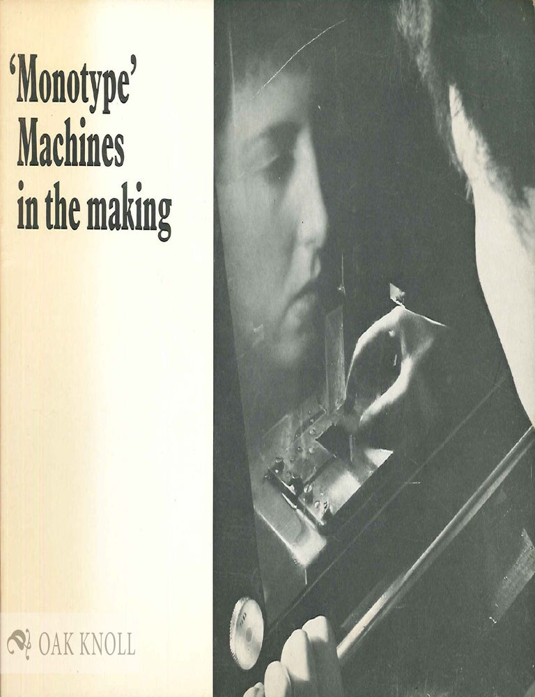 'MONOTYPE' MACHINES IN THE MAKING