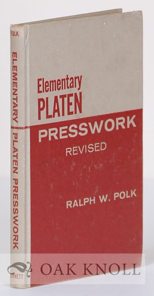 Order Nr. 40426 ELEMENTARY PLATEN PRESSWORK. Ralph W. Polk.