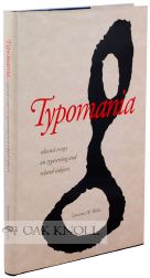 Order Nr. 40527 TYPOMANIA, SELECTED ESSAYS ON TYPESETTING AND RELATED SUBJECTS. Lawrence W. Wallis