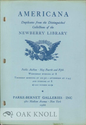 Order Nr. 41008 AMERICANA, DUPLICATES FROM THE DISTINGUISHED COLLECTIONS OF THE NEWBERRY LIBRARY