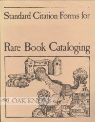Order Nr. 41281 STANDARD CITATION FORMS FOR PUBLISHED BIBLIOGRAPHIES AND CATALOGS USED IN RARE...