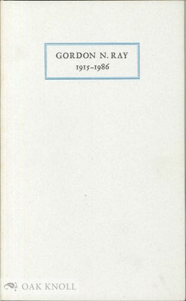 Order Nr. 41286 A MEMORIAL TRIBUTE TO GORDON N. RAY, 1915-1986