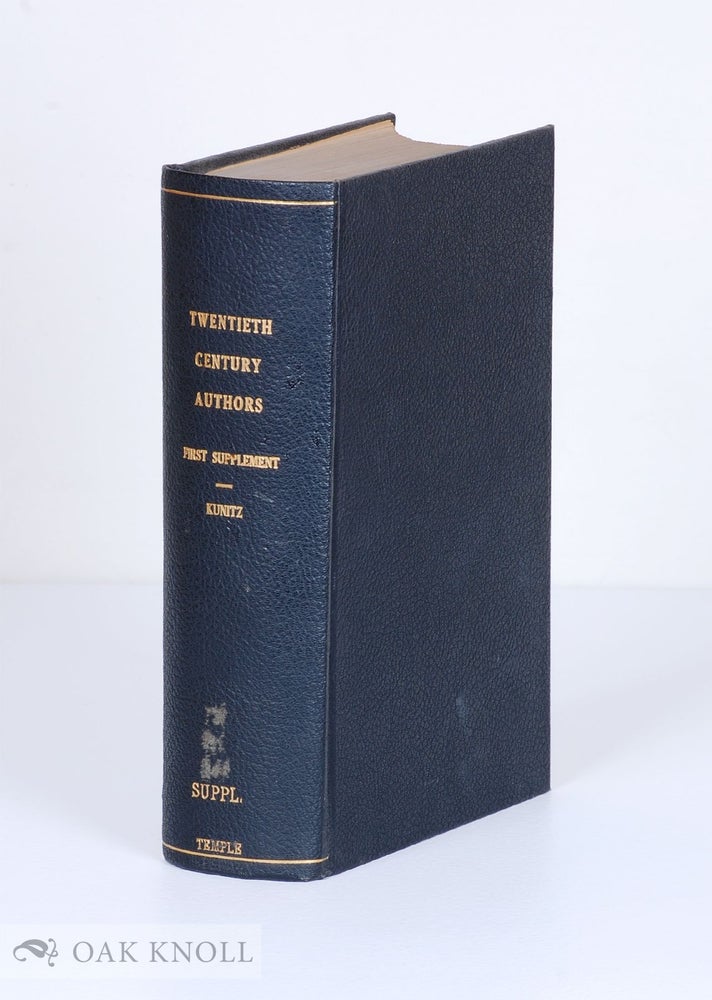 Order Nr. 41652 TWENTIETH CENTURY AUTHORS. FIRST SUPPLEMENT. A BIOGRAPHICAL DICTIONARY OF MODERN LITERATURE. Stanley J. Kunitz.
