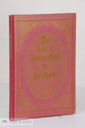 Order Nr. 41842 THE LUCK OF ROARING CAMP, A STORY BY BRET HARTE, FIRST PRINTED IN THE OVERLAND...