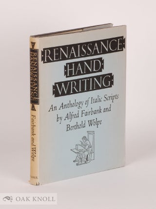 Order Nr. 41970 RENAISSANCE HANDWRITING, AN ANTHOLOGY OF ITALIC SCRIPTS. Alfred Fairbank,...