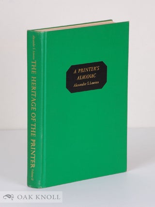 Order Nr. 42008 A PRINTER'S ALMANAC THE HERITAGE OF THE PRINTER. VOLUME II. WITH ILLUSTRATIONS....