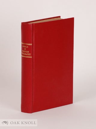 ANNALS OF PARISIAN TYPOGRAPHY, CONTAINING AN ACCOUNT OF THE EARLIEST TYPOGRAPHICAL ESTABLISHMENTS. William Parr Greswell.