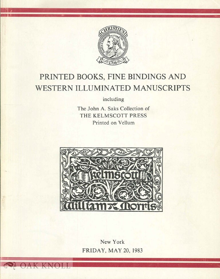 Order Nr. 42110 PRINTED BOOKS, FINE BINDINGS AND WESTERN ILLUMINATED MANUSCRIPTS INCLUDING THE JOHN A. SAKS COLLECTION OF THE KELMSCOTT PRESS PRINTED ON VELLUM.