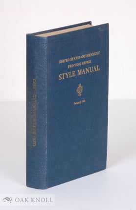 Order Nr. 42134 UNITED STATES GOVERNMENT PRINTING OFFICE STYLE MANUAL