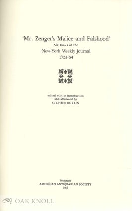Order Nr. 42175 ' MR. ZENGER'S MALICE AND FALSHOOD' SIX ISSUES OF THE NEW-YORK WEEKLY JOURNAL,...