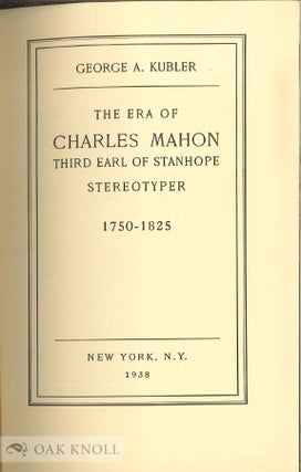 THE ERA OF CHARLES MAHON, THIRD EARL OF STANHOPE, STEREOTYPER 1750 - 1825.