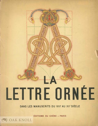 Order Nr. 42315 LETTRE ORNÉE, DANS LES MANUSCRITS DU XVIIIe. Emile A. Van Moe