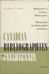 Order Nr. 42368 BIBLIOGRAPHY OF CANADIAN BIBLIOGRAPHIES. Raymond Tanghe