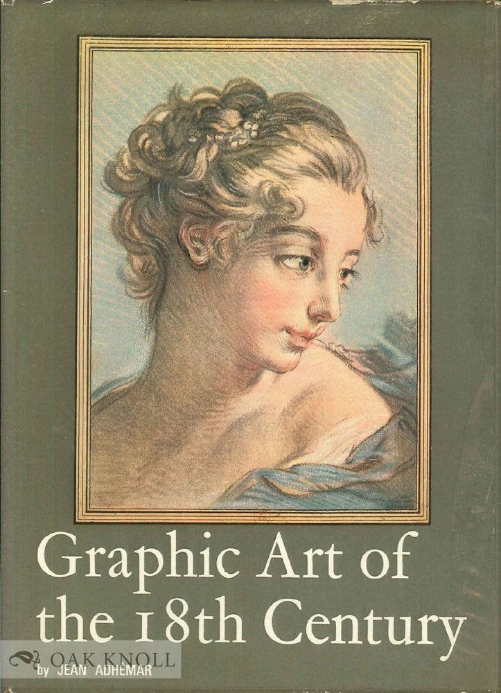 Order Nr. 42426 GRAPHIC ART OF THE 18TH CENTURY. Jean Adhemar.