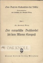 Order Nr. 42433 DER EUROPÄISCHE BUCHHANDEL SEIT DEM WIENER KONGRESS. Gerhard Menz