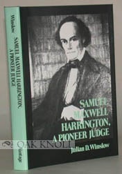 Order Nr. 42629 SAMUEL MAXWELL HARRINGTON, A PIONEER JUDGE. Julian D. Winslow